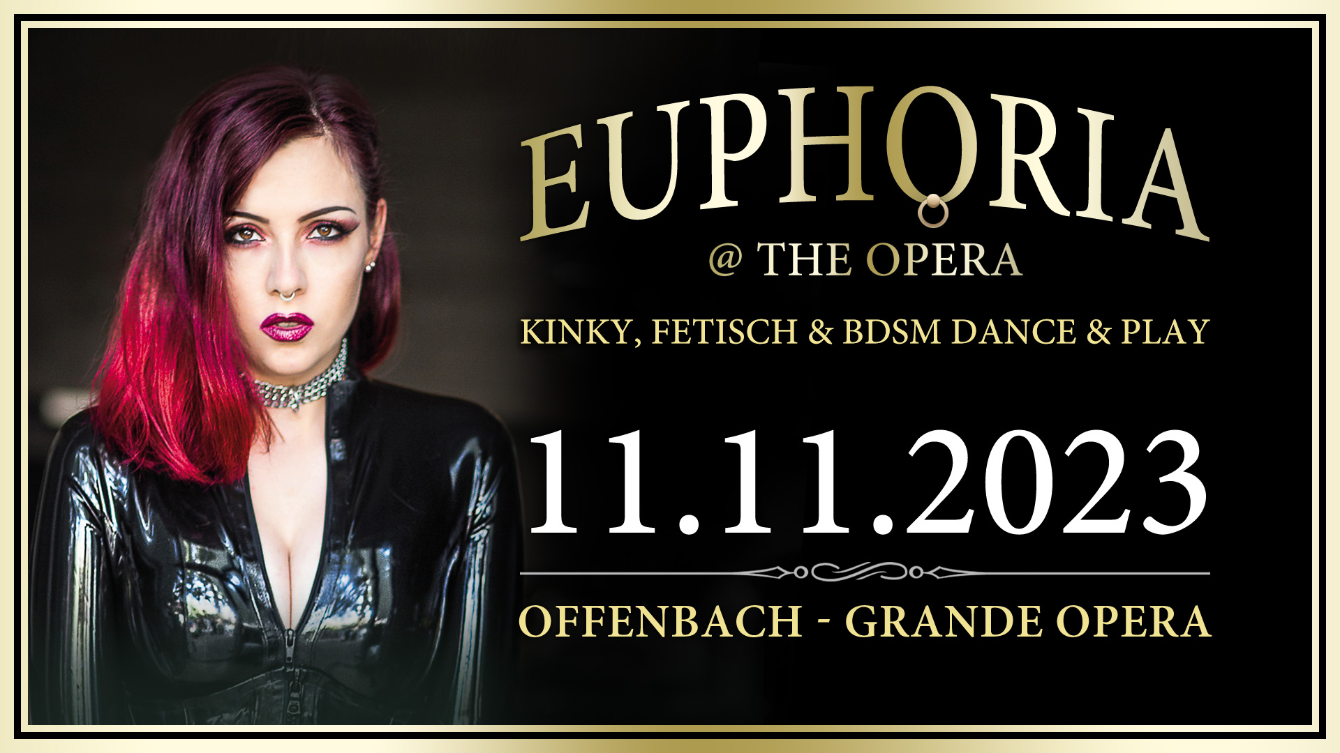 EUPHORIA @ the Opera » Kinky, Fetisch & BDSM Dance & Play Party mit DJ GILLIAN in der Grande Opera Offenbach.