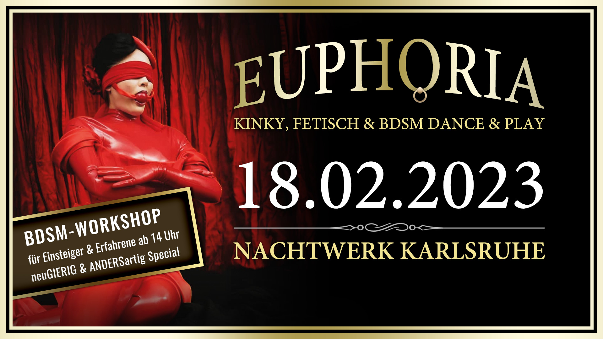 EUPHORIA » Die Kinky, Fetisch und BDSM Dance & Play Party in Karlsruhe von und mit DJ GILLIAN. BDSM Workshop für Einsteiger und Interessierte ab 14 Uhr.