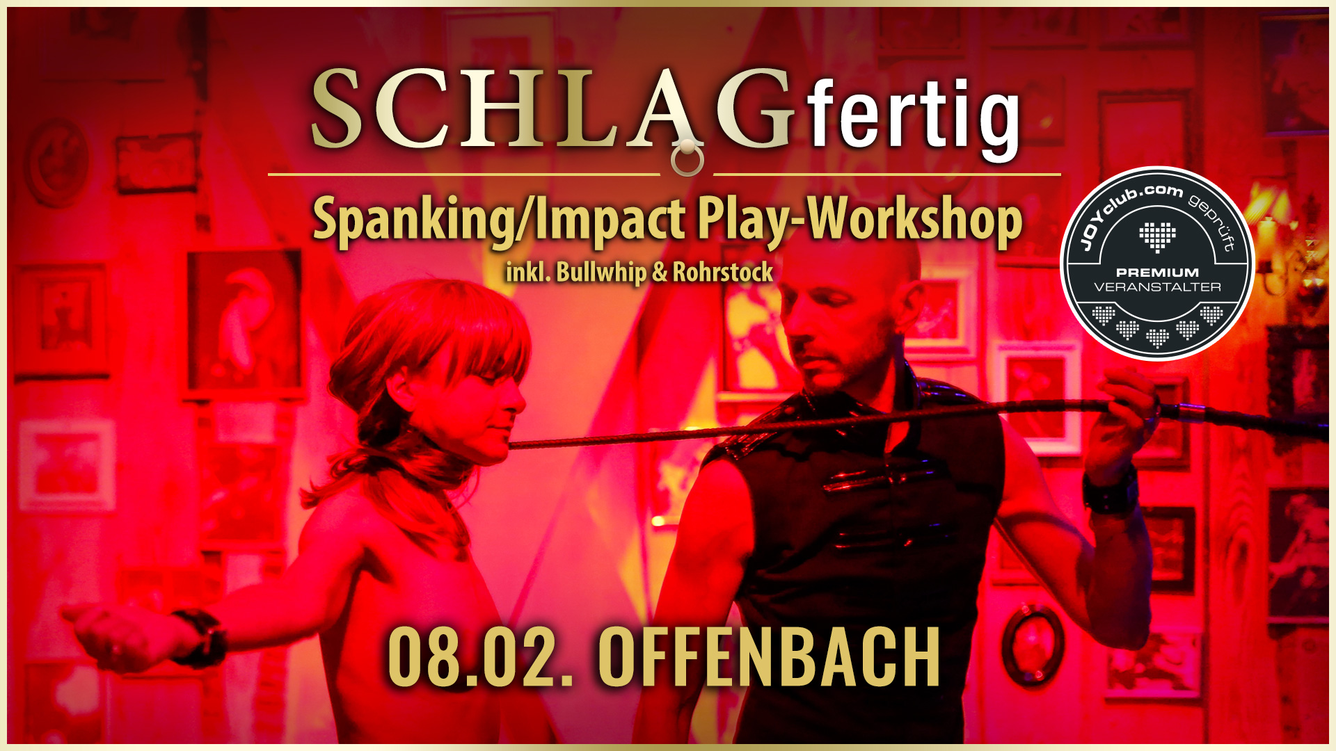 SCHLAGfertig » Der BDSM Spanking und Impact Play-Workshop für erotisches Schlagen mit der Hand, Gerte, Paddle, Flogger, Rosshaarpeitsche, Bullwhip, Rohrstock, Dragon Tails, Spikes,... u.a. in der Grande Opera (in Offenbach bei Frankfurt) mit Workshopleiter GILLIAN von GILLIAN EVENTS Karlsruhe.