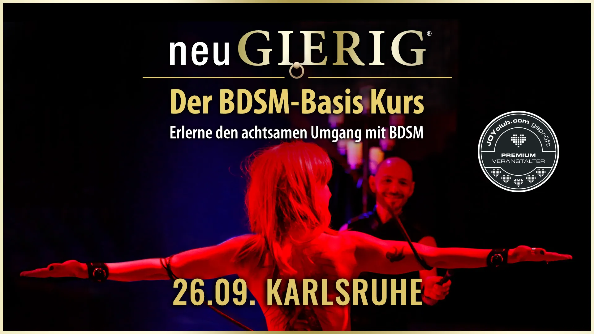 neuGIERIG » Der BDSM-Basis Kurs/Workshop für Einsteiger und Interessierte mit Workshopleiter GILLIAN in Karlsruhe. Erlerne den achtsamen Umgang mit BDSM in einer sicheren Umgebung mit einem fachkundigen Experten. In diesem ca. 5 stündigen Intensiv Kurs erfährst Du die Grundlagen des BDSM, wie man den richtigen Einstieg findet, worauf man achten muss und was man vermeiden sollte, wie man selbst kreativ wird, wie man Dominanz lernen kann, wie man seine Fantasien in die Realität umsetzt, Sicherheitsaspekte, verschiedene Spielarten, den richtigen Umgang mit Sub, Schlagwerk, Spielsachen und Toys,… uvm. für gefahrlose und erfüllende BDSM Sessions.