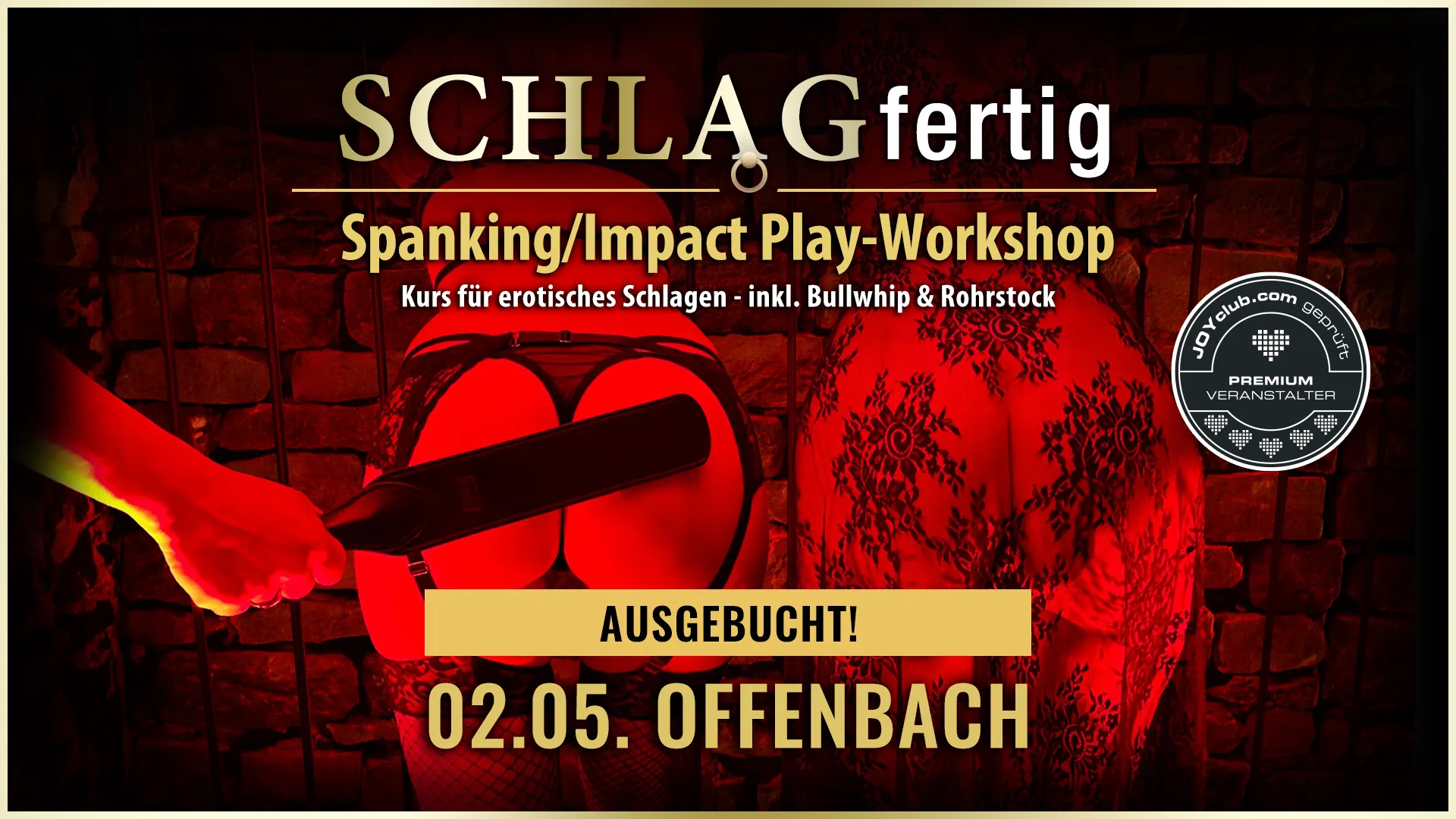 SCHLAGfertig » Der BDSM Spanking und Impact Play-Workshop in der Grande Opera (in Offenbach bei Frankfurt/Wiesbaden) für erotisches Schlagen mit der Hand, Gerte, Paddle, Flogger, Rosshaarpeitsche, Bullwhip, Rohrstock, Dragon Tails, Spikes,... u.a. mit Workshopleiter GILLIAN von GILLIAN EVENTS Karlsruhe. Dieser Workshop zeigt Einsteigern als auch aktiven BDSM'lern mit Erfahrung, wie man das Schlagwerk beim Spanking richtig einsetzt, wie man in den Subspace-Trance Zustand gelangt, welche Reihenfolge der Werkzeuge sinnvoll ist, verschiedene Spieltechniken, das Spiel mit dem Lustschmerz, Aftercare, wie man einem emotionalen Tief danach entgegenwirkt... uvm.