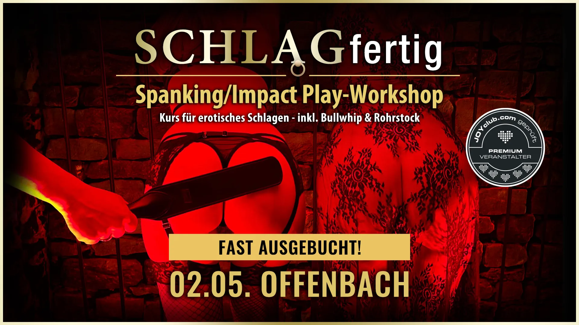 SCHLAGfertig » Der BDSM Spanking und Impact Play-Workshop in der Grande Opera (in Offenbach bei Frankfurt/Wiesbaden) für erotisches Schlagen mit der Hand, Gerte, Paddle, Flogger, Rosshaarpeitsche, Bullwhip, Rohrstock, Dragon Tails, Spikes,... u.a. mit Workshopleiter GILLIAN von GILLIAN EVENTS Karlsruhe. Dieser Workshop zeigt Einsteigern als auch aktiven BDSM'lern mit Erfahrung, wie man das Schlagwerk beim Spanking richtig einsetzt, wie man in den Subspace-Trance Zustand gelangt, welche Reihenfolge der Werkzeuge sinnvoll ist, verschiedene Spieltechniken, das Spiel mit dem Lustschmerz, Aftercare, wie man einem emotionalen Tief danach entgegenwirkt... uvm.