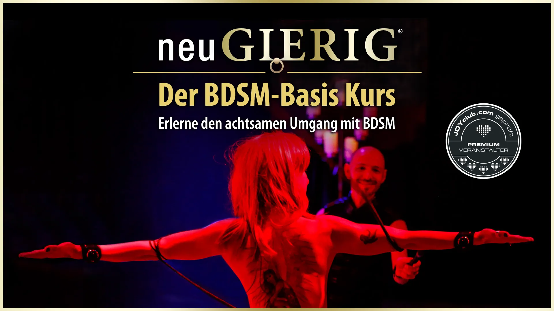 Erlerne den achtsamen Umgang mit BDSM in einer sicheren Umgebung mit dem fachkundigen Experten und erfahrenen Workshopleiter GILLIAN. Entdecke die faszinierende Welt des BDSM: Grundlagen, wertvolle Tipps, spannende Beispiele für sichere und erfüllende BDSM Sessions. Perfekt für alle, die sich für das Thema BDSM interessieren und wissen wollen wie das geht und warum. neuGIERIG » Der fundierte BDSM Basis Kurs/Workshop für Einsteiger und Interessierte. Erlerne den achtsamen Umgang mit BDSM in einer sicheren Umgebung mit dem fachkundigen Experten und erfahrenen Workshopleiter GILLIAN. Entdecke die faszinierende Welt des BDSM: Grundlagen, wertvolle Tipps, spannende Beispiele für sichere und erfüllende BDSM Sessions. Perfekt für alle, die sich für das Thema BDSM interessieren und wissen wollen wie das geht und warum. neuGIERIG » Der fundierte BDSM Basis Kurs/Workshop für Einsteiger und Interessierte.